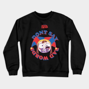 THE AMAZING DIGITAL CIRCUS: PONMI DONT SAY BAD WORDS Crewneck Sweatshirt